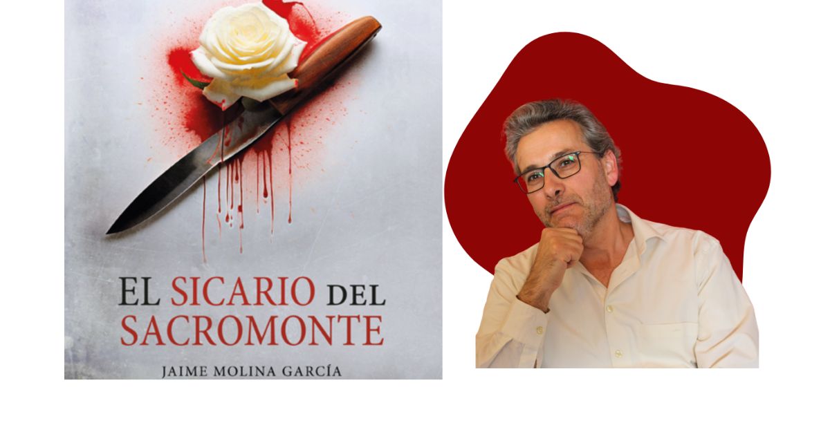 el-sicario-del-sacromonte-una-trepidante-novela-de-jaime-molina-garcia